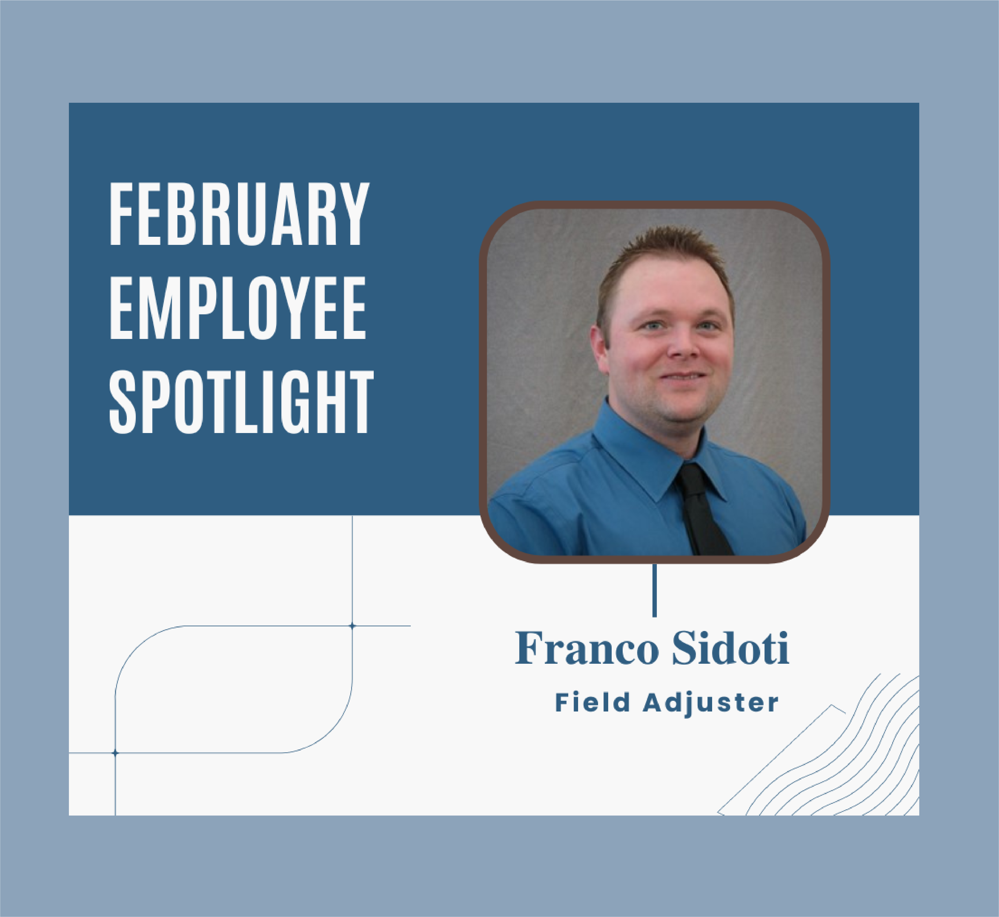 Franco Sidoti, Field Adjuster